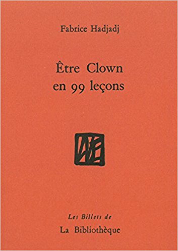 Être Clown en 99 leçons