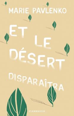 Et le désert disparaîtra