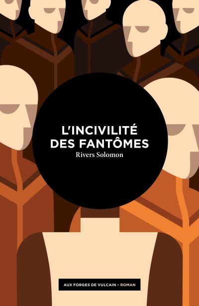 L&rsquo;incivilité des fantômes