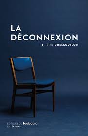 La Déconnexion