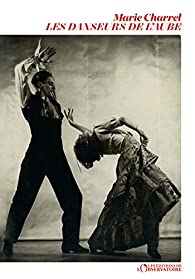 Les danseurs de l&rsquo;aube