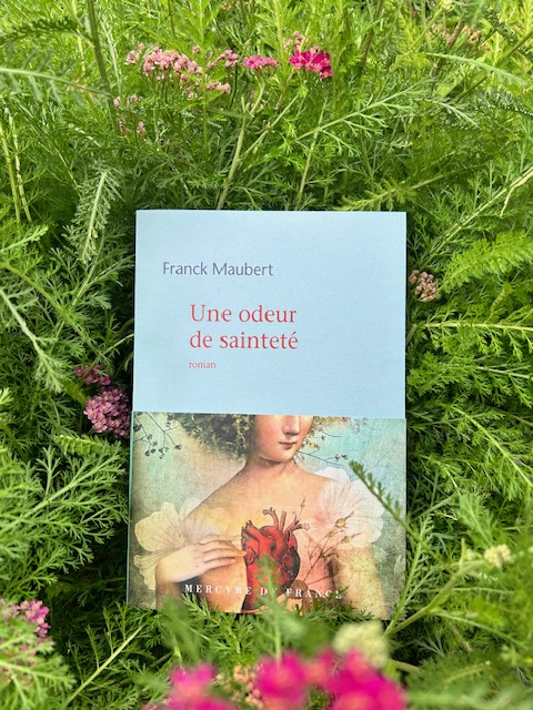 Une odeur de sainteté – Franck Maubert – Mercure de France