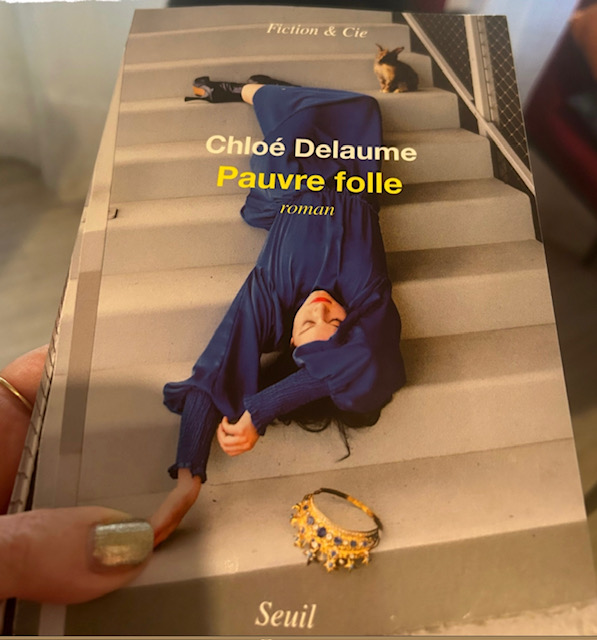 Pauvre Folle – Chloé Delaume – Seuil