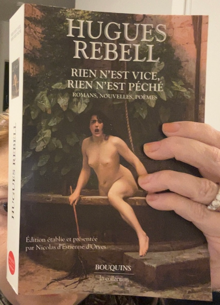 Rien n’est vice, rien n’est péché – Hugues Rebell – Bouquins 