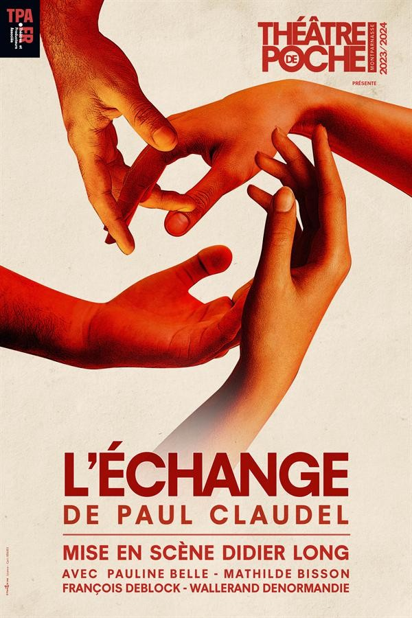 L’échange de Claudel – mise en scène Didier Long – Théâtre Poche