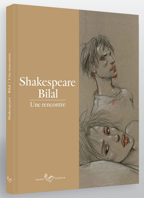 « Shakespeare – Bilal. Une rencontre » – Enki Bilal – Marie Barbier Éditions