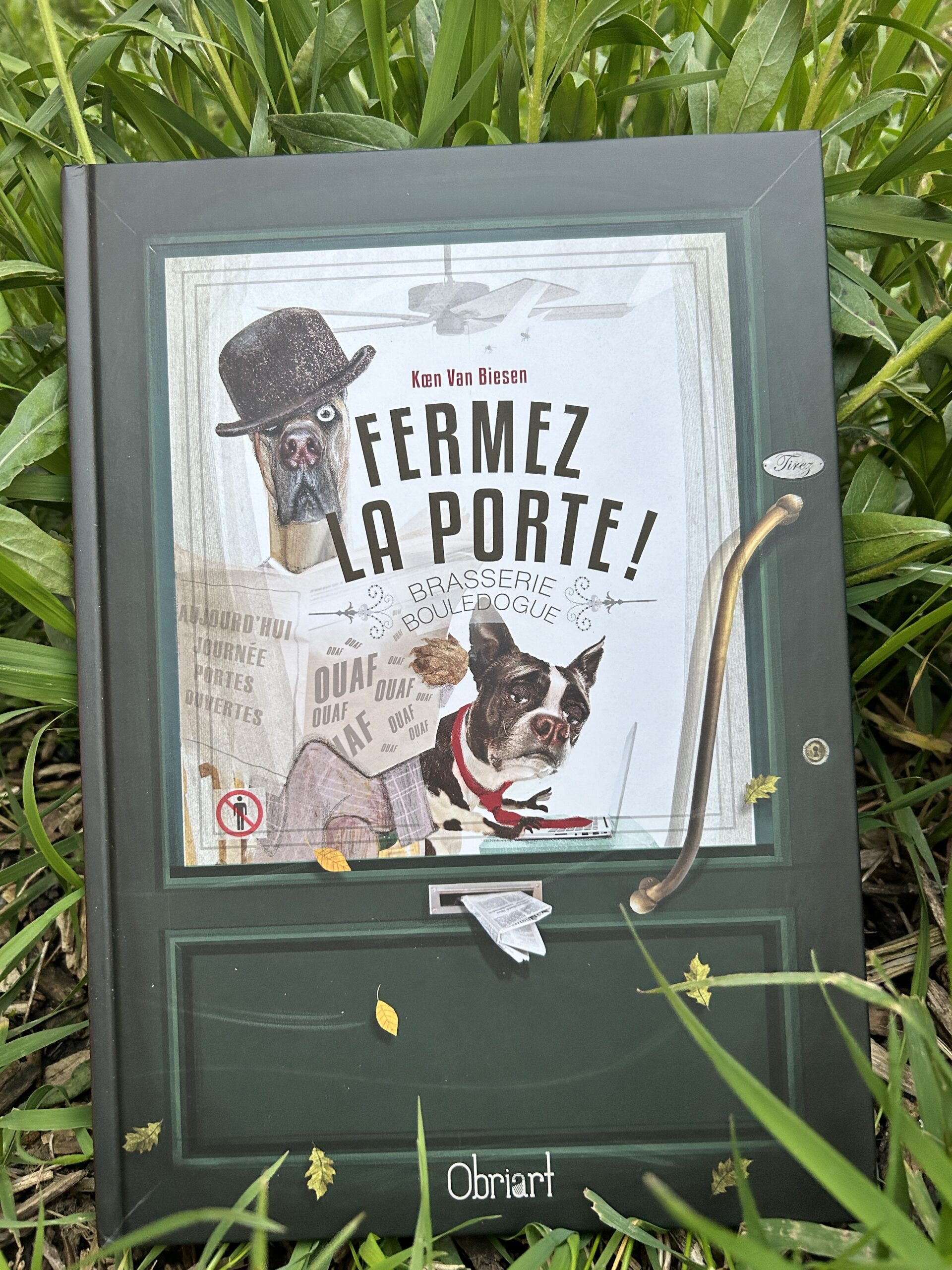 Fermez la porte ! / de Koen Van Biesen / Éditions Obriart