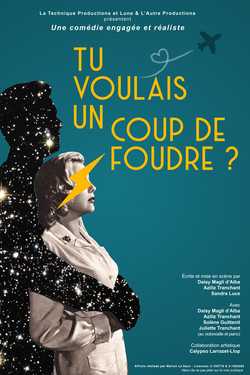 Tu voulais un coup de foudre ? / Théâtre du Marais