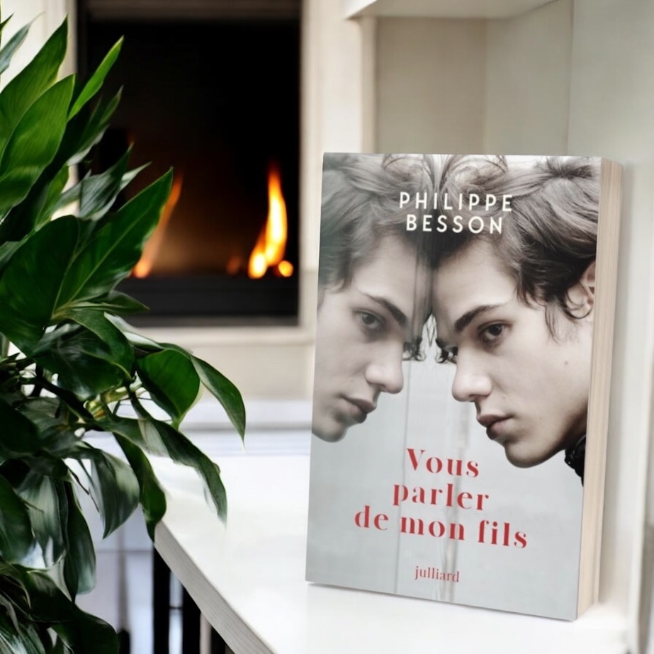 Vous parler de mon fils – Philippe Besson – Éditions Julliard