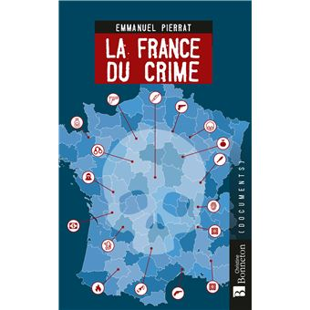 Entretien sur La France du crime / Pierrat / Éditions Christine Bonneton