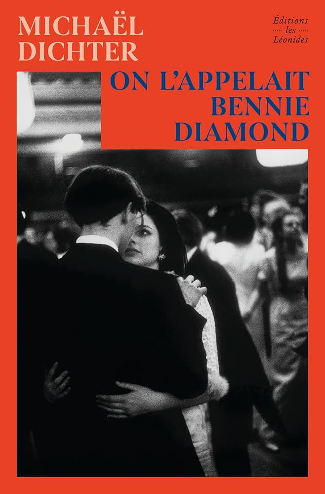 On l’appelait Bennie Diamond / Les Léonides / Michael Dichter / Rencontre