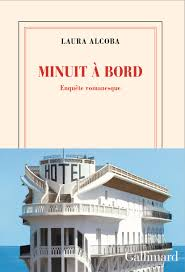 Minuit à bord / Gallimard  / Laura Alcoba